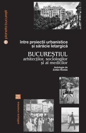 Bucurestii-arhitectilor-sociologilor