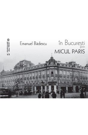 In-Bucuresti-prin-Micul-Paris