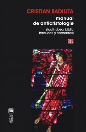 Manual-de-anticristologie,-Cristian-Badilita-(978-973-645-409-7)-C1
