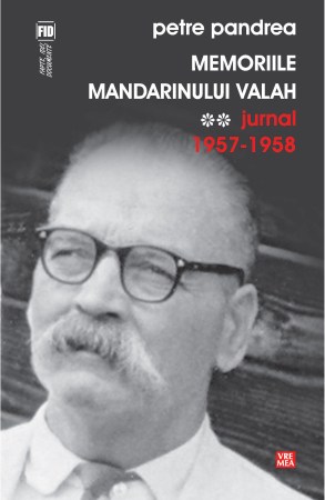 Memoriile-mandarinului-valah.-Jurnal-1957-1958,-vol.-II,-Petre-Pandrea-(978-973-645-443-1)-C1