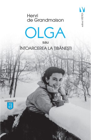 Olga-sau-intoarcerea-la-Tibanesti