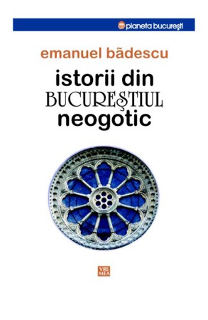 istorii-din-bucurestiul-neogotic