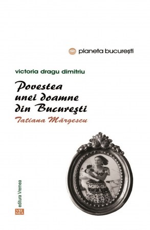 povestea-unei-doamne-din-Bucuresti